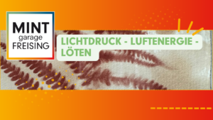 Mehr über den Artikel erfahren Die MINT Garage im September